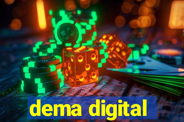 dema digital